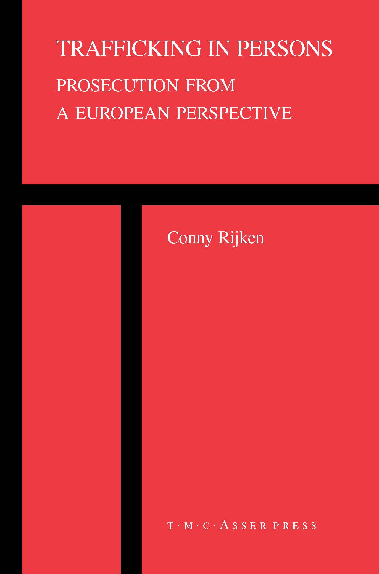 Trafficking in Persons - Prosecution from a European Perspective